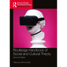 Routledge Handbook of Social and Cultural Theory: 2nd Edition