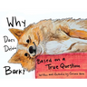 Why Does Delvin Bark?: Based on a True Question