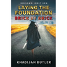 Laying the Foundation Brick by Brick 2nd Edition