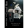 Casual Skin: Fifty Shades for the average person