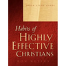 Habits of Highly Effective Christians Bible Study Guide