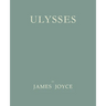Ulysses [Facsimile of 1922 First Edition]