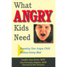 What Angry Kids Need