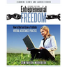 Entrepreneurial Freedom: How to Start and Grow A Profitable Virtual Assistance Practice - Companion Workbook - Second Edition: Companion Workbo