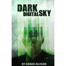 Dark Digital Sky