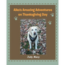 Aiko's Amazing Adventures on Thanksgiving Day