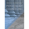 Biblical Foundations of Psychology and Counseling