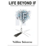 Life Beyond "If": Finding Clarity in the Shadows of Doubt