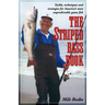 The Striped Bass Book: Tackle, Techniques and Strategies for America's Most Unpredictable Game Fish