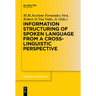 Information Structuring of Spoken Language from a Cross-Linguistic Perspective