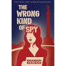The Wrong Kind of Spy