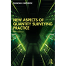 New Aspects of Quantity Surveying Practice