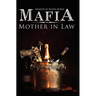 Mafia Mother In Law