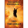 The Sacred Writings of Leo the Great