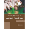 Recent Advances in Animal Nutrition