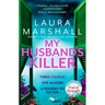 My Husband's Killer: The Emotional, Twisty New Mystery from the #1 Bestselling Author of Friend Request