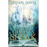 Let the Ghosts Speak