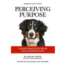 Perceiving Purpose: Transformation From Self-Examination