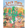 Let's Move Like The Animals In The Desert