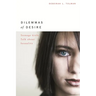 Dilemmas of Desire: Teenage Girls Talk about Sexuality