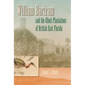 William Bartram and the Ghost Plantations of British East Florida