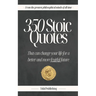 350 Stoic Quotes: That can change your life for a better and more fruitful future: With 350 inspiring words of wisdom from a collection