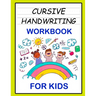 Cursive Handwriting Workbook: For Beginners. 2-in-1 Writing Practice Book to Master Letters And Words To Learn Writing In Cursive For kids Age 3+ (P