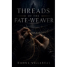 Threads of the Fate-Weaver