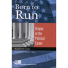 Born to Run: Origins of the Political Career