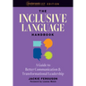 The Inclusive Language Handbook: A Guide to Better Communication and Transformational Leadership, Easterseals UCP Nonprofit Edition