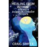 Healing From Within: A Nurse's Journey to Empower Patients