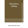 Soldering, Brazing, And Welding
