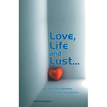 Love, Life and Lust