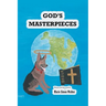 God's Masterpieces