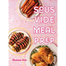 Sous Vide Meal Prep