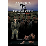America in Islamistan: Trade, Oil and Blood