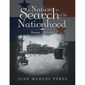 A Nation in Search of Its Nationhood: Panama, 1912-1941