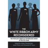 The White Ribbon Army Reconsidered: The Woman's Christian Temperance Union After 150 Years