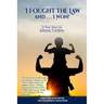 I Fought The Law and I Won!
