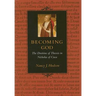 Becoming God The Doctrine of Theosis in Nicholas of Cusa