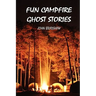 Fun Campfire Ghost Stories