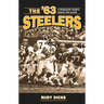 The '63 Steelers: A Renegade Team's Chase for Glory
