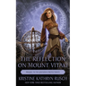 The Reflection on Mount Vitaki: Prequel to the Qavnerian Protectorate