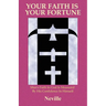 Your Faith Is Your Fortune