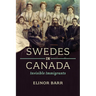 Swedes in Canada: Invisible Immigrants