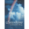 Surrendering: When Pain Is Transformed Into Extraordinary Blessings