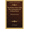The Brahma Sutras With The Commentary Of Sankaracharya: Bibliotheca Indica