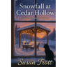 Snowfall at Cedar Hollow: A Cedar Hollow Love Story