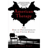 American Therapy: The Rise of Psychotherapy in the United States