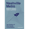 Nashville Metro: The Politics of City-County Consolidation